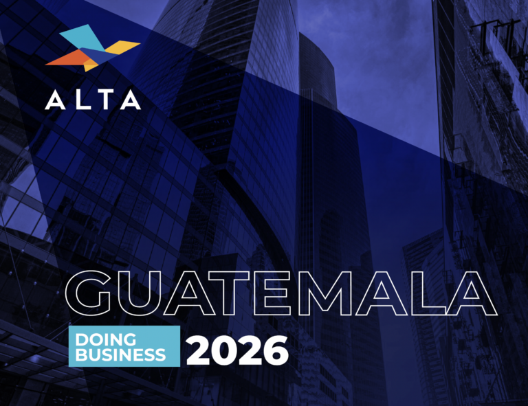 Guatemala-Doing Business-ALTA Legal